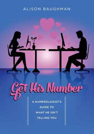 Get His Number de Alison Baughman