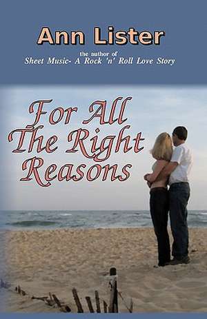 For All the Right Reasons de Ann Lister