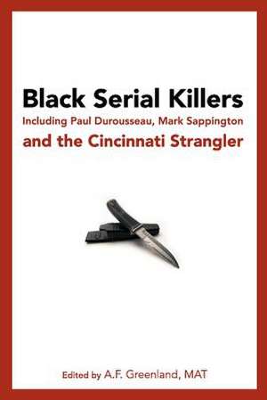 Black Serial Killers de A. F. Greenland Mat