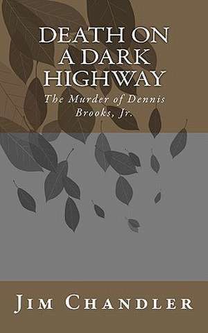 Death on a Dark Highway de Jim Chandler