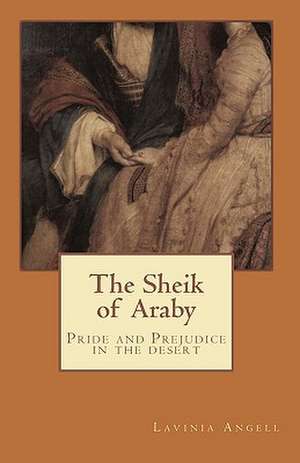 The Sheik of Araby de Lavinia Angell