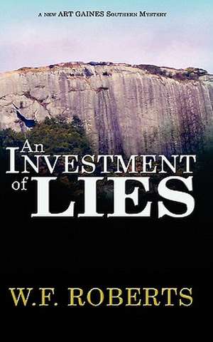 An Investment of Lies de W. F. Roberts