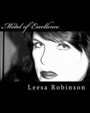 Model of Excellence de Leesa Robinson