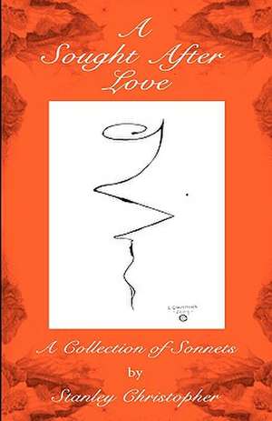 A Sought After Love de Stanley Christopher