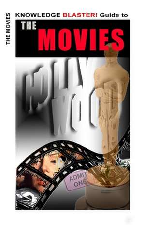 Knowledge Blaster! Guide to the Movies de Yucca Road Productions