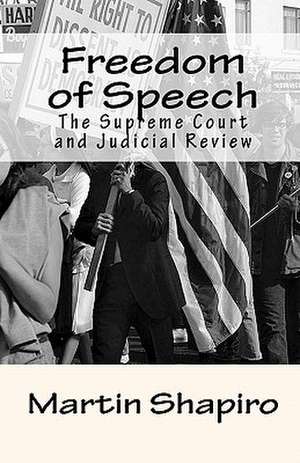 Freedom of Speech de Martin Shapiro