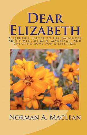 Dear Elizabeth de Norman A. MacLean