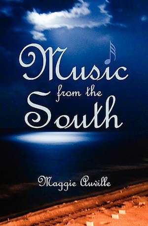 Music from the South de Maggie Auville