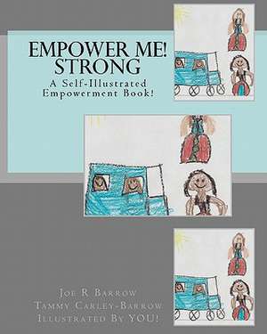 Empower Me! Strong de Joe R. Barrow