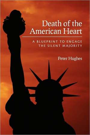 Death of the American Heart de Peter Hughes