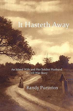 It Hasteth Away de Randy Purinton