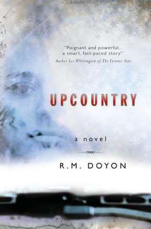 Upcountry de R. M. Doyon