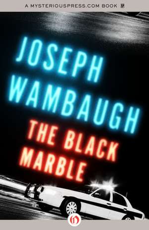 Black Marble de Joseph Wambaugh