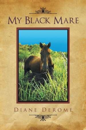 My Black Mare de Diane Derome