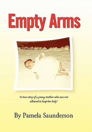 Empty Arms de Pamela Saunderson