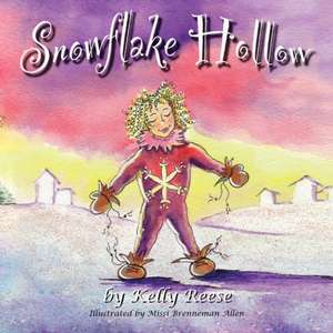 Snowflake Hollow de Kelly Reese