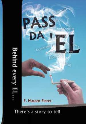 Pass Da 'el de F. Mateen Flores