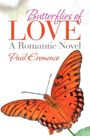 Butterflies of Love de Paul Eremenco