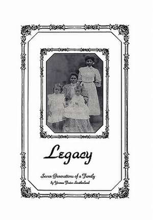 Legacy de Foster Southe Yvonne Foster Southerland
