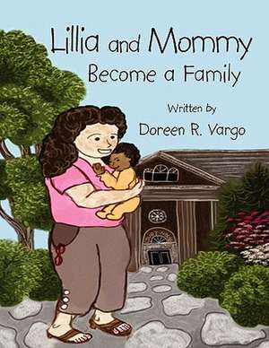 Lillia and Mommy de Doreen R. Vargo