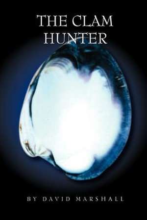 The Clam Hunter de David Jr. Marshall