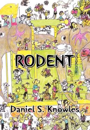 Rodent de Daniel S. Knowles