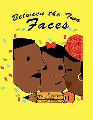 Between the Two Faces de Michelle Duplan