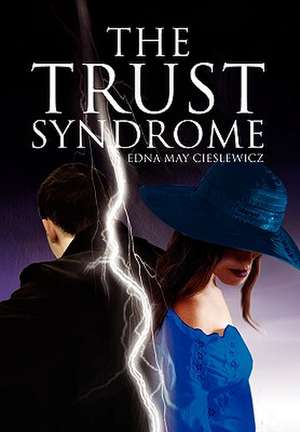 Cieslewicz, E: Trust Syndrome