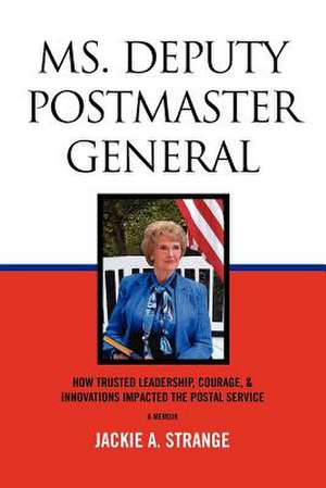 Ms. Deputy Postmaster General de Jackie A. Strange