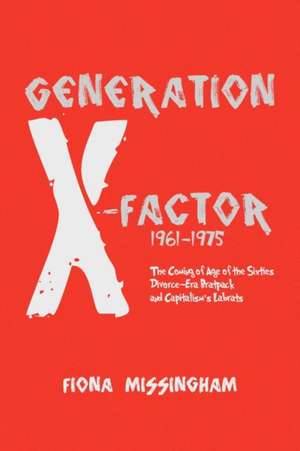 Generation X-Factor de Fiona Missingham