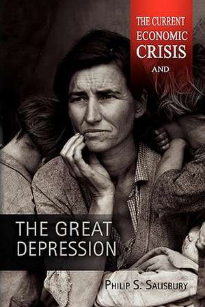 The Current Economic Crisis and the Great Depression de Philip S. Salisbury