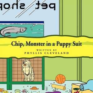 Chip, Monster in a Puppy Suit de Phyllis Cleveland