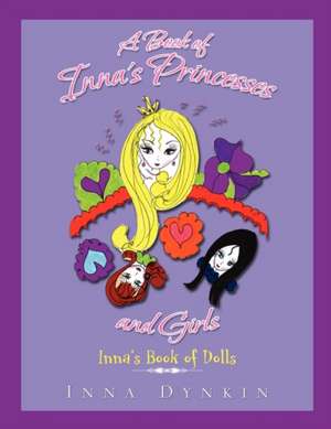 A Book of Inna's Princesses & Girls de Inna Dynkin