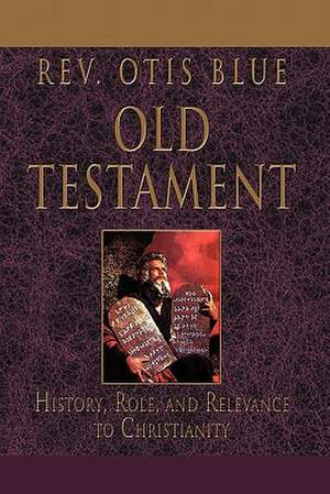 OLD TESTAMENT de Rev. Otis Blue