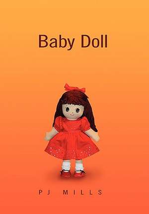 Baby Doll de Mills Pj Mills