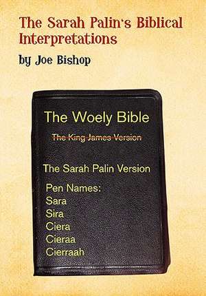 Sarah Palin's Biblical Interpretation de Joe Bishop