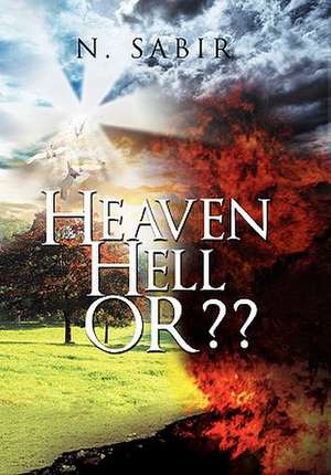 Heaven Hell OR?? de N. Sabir