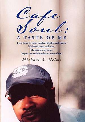 Cafe Soul de Michael A. Nelms