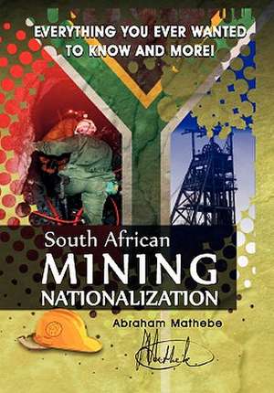 Mathebe, A: South African Mining Nationalization