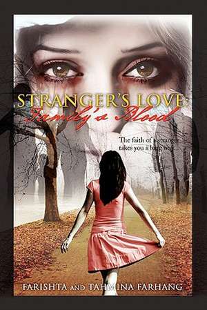 Stranger's Love de Farishta And Tahmina Farhang