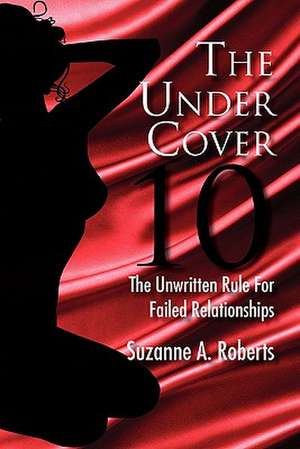 The Under Cover 10 de Suzanne a. Roberts