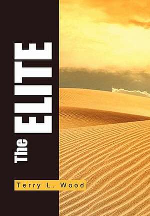 The Elite de Terry L. Wood