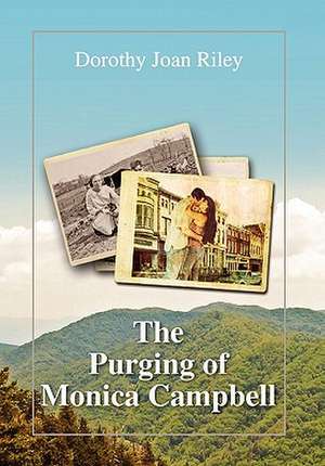 The Purging of Monica Campbell de Dorothy Joan Riley