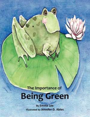 The Importance of Being Green de Emma Lee