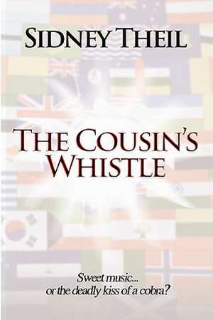 The Cousin's Whistle de Sidney Theil