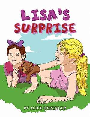 Lisa's Surprise de Alice Geisinger