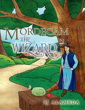 Mordecam the Wizard de Bj Alameda