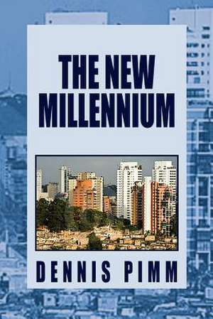 The New Millennium de Dennis Pimm