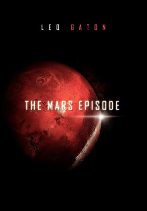 The Mars Episode de Leo Gaton