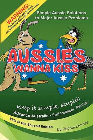 AUSSIES wanna KISS de Rachel Emmes